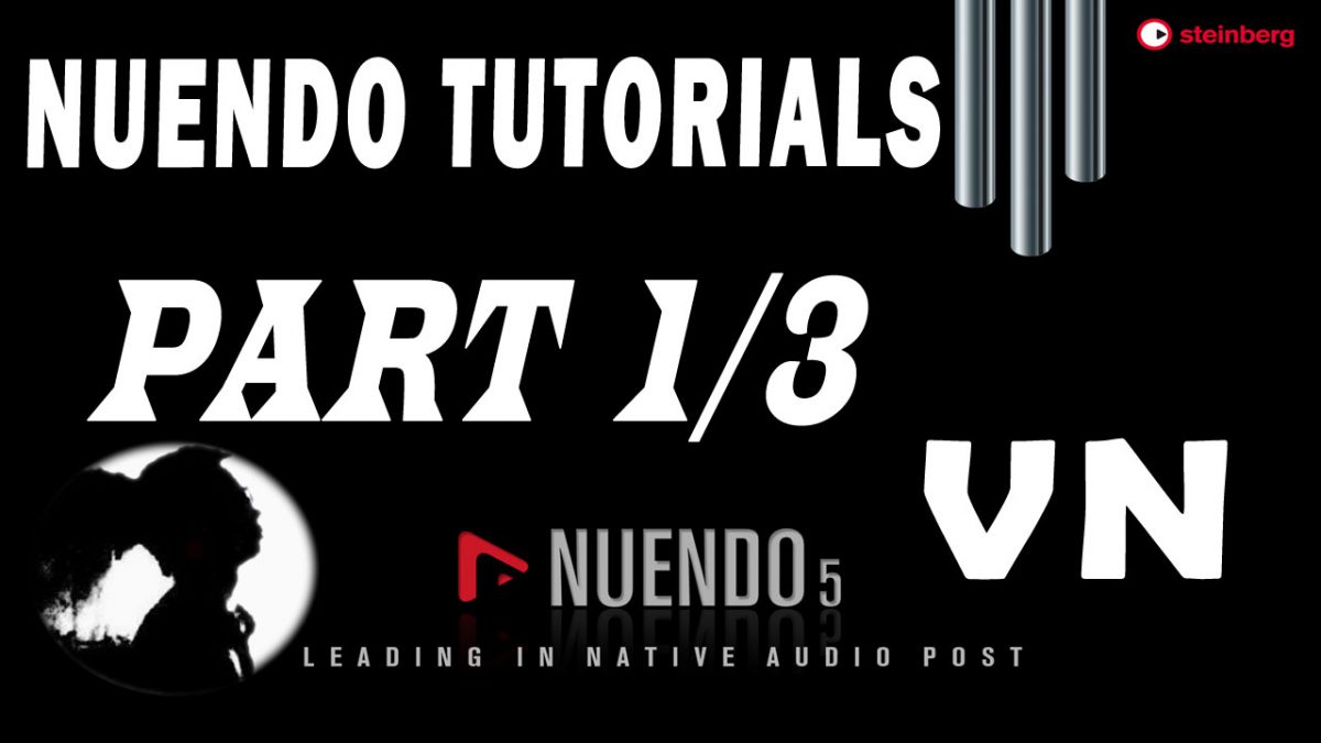 #1 Nuendo Tutorials – Cài đặt và các thiết lập ban đầu